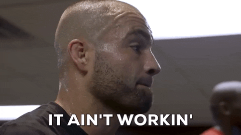 It ain't working gif